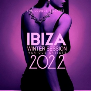 VA - Ibiza Winter Session 2022 [The Lounge Cookies]