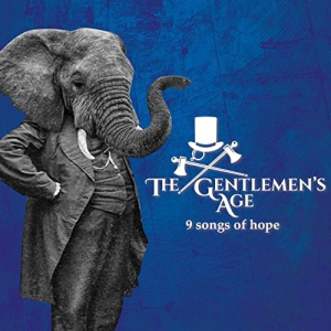 The Gentlemen's Age - 9 Songs Of Hope