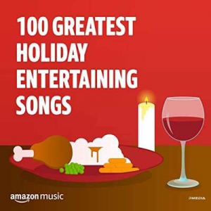 VA - 100 Greatest Holiday Entertaining Songs