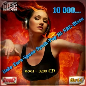 VA - 10 000... Italo-Euro-Space-Synth-Pop-Hi-NRG-Disco [001-200 CD]