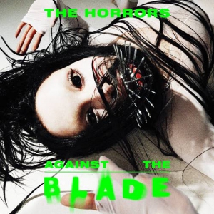 The Horrors - Against The Blade [EP]