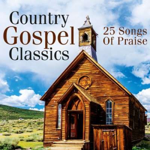 VA - Country Gospel Classics: 25 Songs of Praise