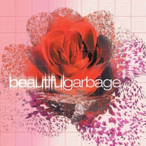 Garbage - Beautiful Garbage [Deluxe Edition, Reissue, 20th Anniversary Edition]