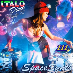 VA - Italo Disco & SpaceSynth ot Vitaly 72 [111] 
