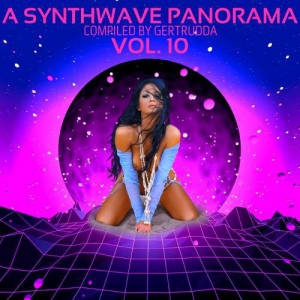 VA - A Synthwave Panorama Vol. 10 [Compiled by Gertrudda]