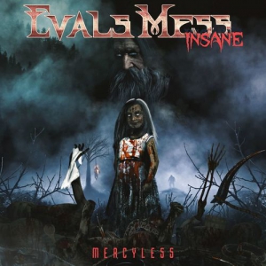 Eva Mess Insane - Mercyless