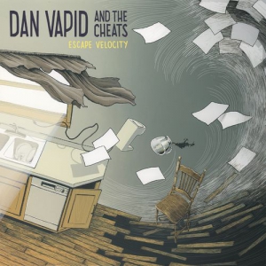 Dan Vapid & the Cheats - Escape Velocity