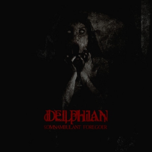 Delphian - Somnambulant Foregoer