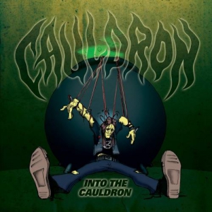 Cauldron - Into The Cauldron [Remaster]