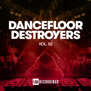 VA - Dancefloor Destroyers Vol. 02