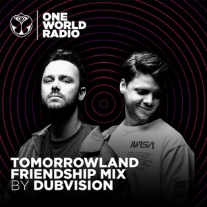  DubVision - Tomorrowland Friendship Mix (2021-11-11)