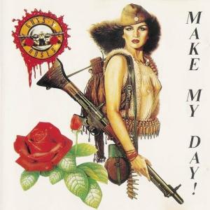 Guns N' Roses - Make My Day
