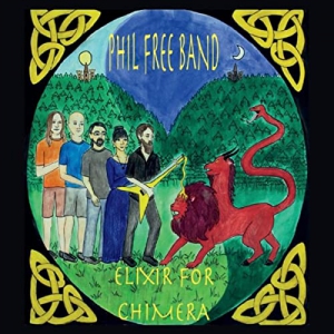 Phil Free Band - Elixir For Chimera