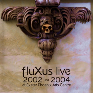 fluXus - Live 2002-2004