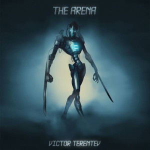 Victor Terentev - The Arena