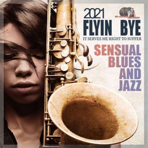 VA - Flyin Bye: Sensual Blues And Jazz