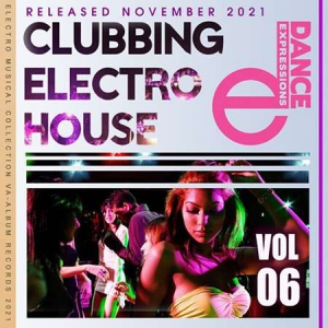 VA - Clubbing Electro House: E-Dance Mix [Vol.06]