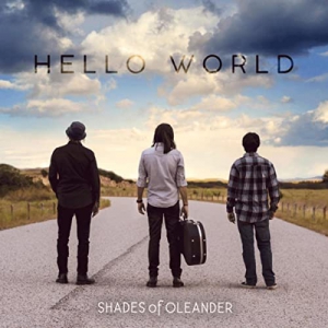 Shades Of Oleander - Hello World