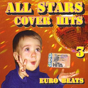 VA - All Stars Cover Hits 3 Euro Beats