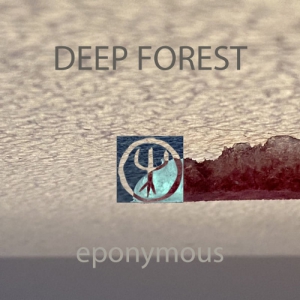 Deep Forest - Eponymous [Version 2021]