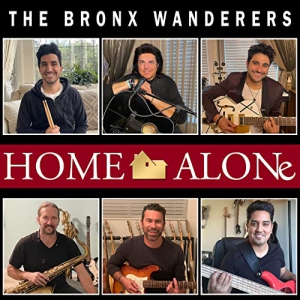 The Bronx Wanderers - Home Alone