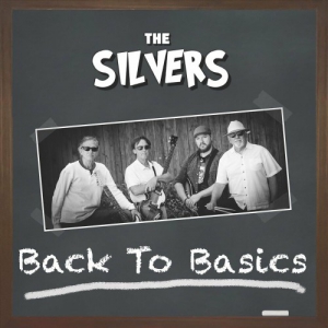 The Silvers - Back To Basics