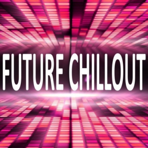 VA - Future Chillout