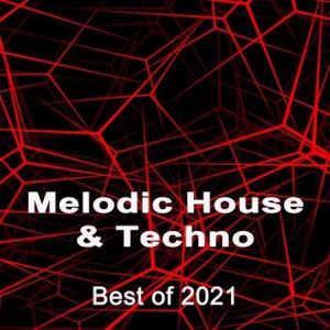 VA - Melodic House &amp; Techno - Best of 2021