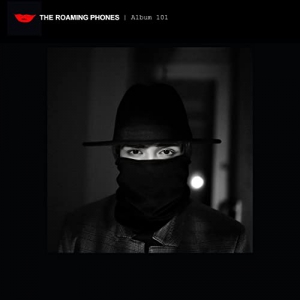 The Roaming Phones - Album 101 