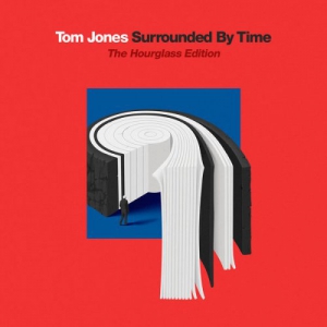 Tom Jones - Tom Jones - Surrounded By Time [(2CD) The Hourglass Edition]