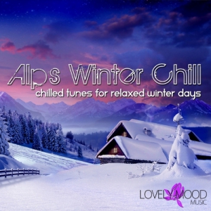 VA - Alps Winter Chill [Chilled Tunes For Relaxed Winter Days], Vol. 1-3