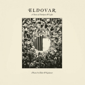 Elder & Kadavar - Eldovar: A Story of Darkness & Light
