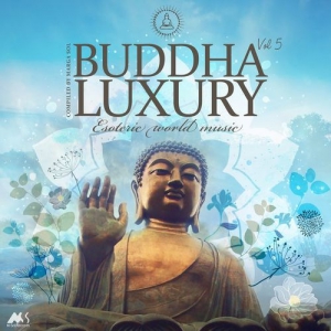 VA - Buddha Luxury Vol. 5 [Esoteric World Music]