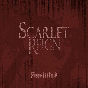Scarlet Reign - Anointed 