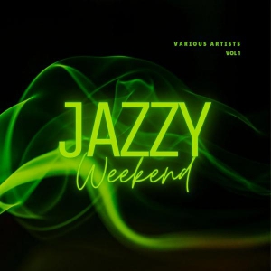 VA - Jazzy Weekend [Vol.1]