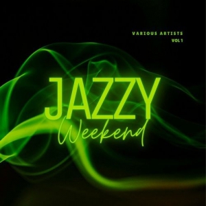 VA - Jazzy Weekend, Vol. 1