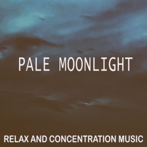 VA - Pale Moonlight [Relax and Concentration Music]