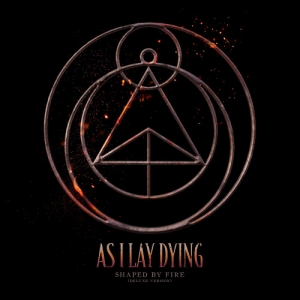 As I Lay Dying - Shaped By Fire [Deluxe Version]