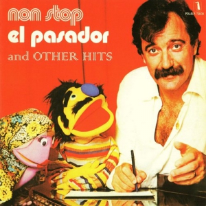 El Pasador - Non Stop And Other Hits