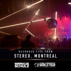 Markus Schulz - Global DJ Broadcast (Global DJ Broadcast World Tour, Open to Close Solo Set, Stereo Montreal Part 1, Canada 2021-11-25) (2021-12-02)