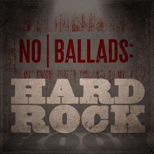 VA - No Ballads: Hard Rock