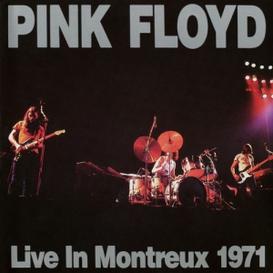 Pink Floyd - Live In Montreux 18 & 19 Sept 1971