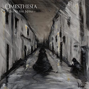 Omesthesia - Fas To The Nefas
