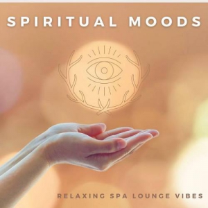 VA - Spiritual Moods [Relaxing Spa Lounge Vibes]