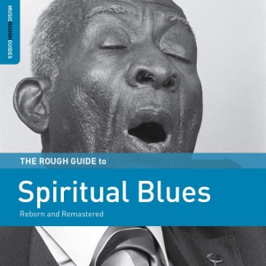 VA - The Rough Guide To Spiritual Blues [Reborn And Remastered] 