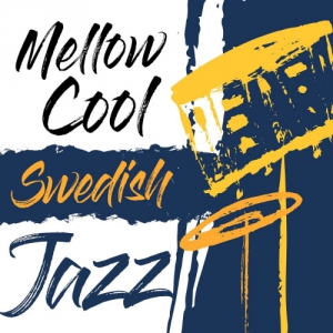 VA - Mellow Cool Swedish Jazz 
