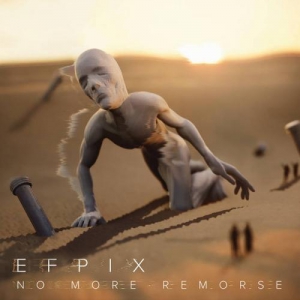 Efpix - No More Remorse