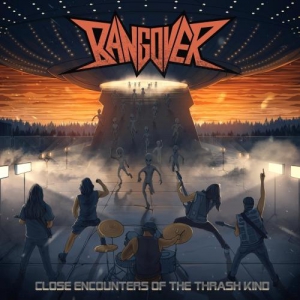 Bangover - Close Encounters of the Thrash Kind [EP]