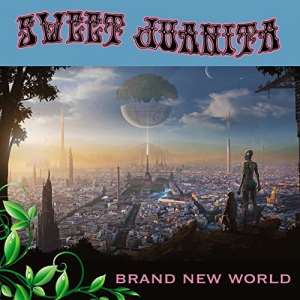 Sweet Juanita - Brand New World