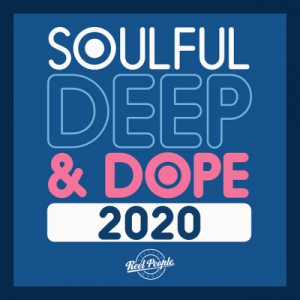 VA - Soulful Deep & Dope 2020